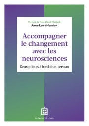 NOUVION Anne-Laure Accompagner le changement avec les neurosciences Librairie Eklectic