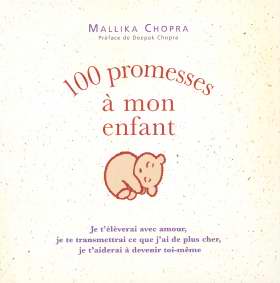 CHOPRA Mallika 100 promesses à mon enfant Librairie Eklectic