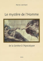 LIENHARD Pierre Mystères de l´homme (Les) : de la Génèse à l´Apocalypse Librairie Eklectic