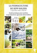 HOLZER Sepp La permaculture de Sepp Holzer 