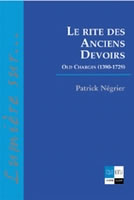 NEGRIER Patrick Rite des Anciens Devoirs (Le) - Old Charges 1390-1789 Librairie Eklectic