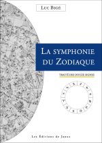 BIGE Luc La symphonie du Zodiaque. Traité des douze signes Librairie Eklectic