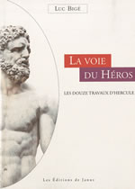 BIGE Luc La voie du héros. Les douze travaux d´Hercule Librairie Eklectic