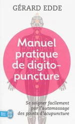 EDDE Gérard Manuel pratique de digitopuncture. Santé et vitalité par l´automassage Librairie Eklectic