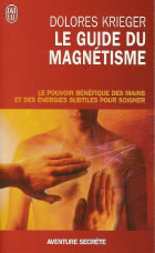 KRIEGER Dolores Le guide du magnétisme Librairie Eklectic