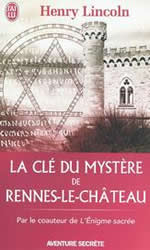 LINCOLN Henry La clé du mystère de Rennes-le-Château Librairie Eklectic