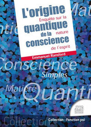 RANSFORD Emmanuel LÂ´origine quantique de la conscience - EnquÃªte sur la nature de lÂ´esprit Librairie Eklectic