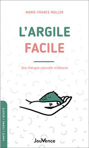 MULLER Marie-France Argile facile (L´) - une thérapie naturelle millénaire Librairie Eklectic