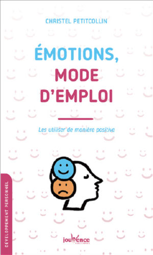 PETITCOLLIN Christel Emotions, mode d´emploi Librairie Eklectic