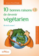 CUSIN Jacques-Pascal 10 bonnes raisons + 1 de devenir végétarien. Ou le rester! Librairie Eklectic