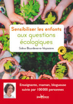 BOUDEVERRE VEYSSIERE Soline Sensibiliser les enfants aux questions écologiques Librairie Eklectic