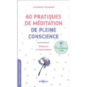 POURQUIER Catherine 60 pratiques de méditation de pleine conscience - Reliez-vous à l´instant présent Librairie Eklectic