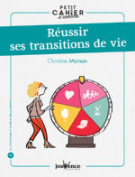 MARSAN Christine  Petit cahier d´exercices pour réussir ses transitions de vie  Librairie Eklectic