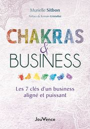 SITBON Murielle Chakras et business - Les 7 clés d´un business aligné et puissant Librairie Eklectic