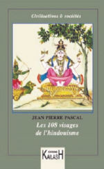 PASCAL Jean-Pierre Les 108 visages de l´hindouisme Librairie Eklectic