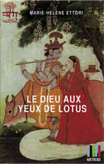 ETTORI Marie-Hélène Le dieu aux yeux de lotus. Krishna Librairie Eklectic