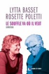 POLETTI Rosette & BASSET Lytta Le souffle va où il veut  Librairie Eklectic