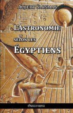 SLOSMAN Albert L´Astronomie selon les Egyptiens Librairie Eklectic