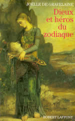 GRAVELAINE Joëlle de Dieux et héros du zodiaque Librairie Eklectic