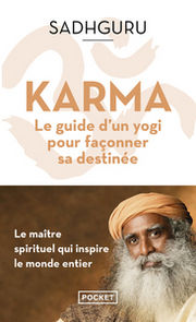 SADHGURU Karma - Le guide d´un yogi pour façonner sa destinée Librairie Eklectic