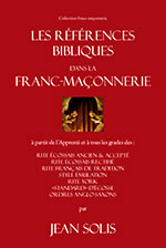 SOLIS Jean. J. Les références bibliques dans la Franc-Maçonnerie Librairie Eklectic