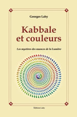 LAHY Georges Kabbale et couleurs. Les mystères des nuances de la Lumière Librairie Eklectic