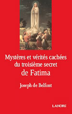BELFONT (de) Joseph Mystères et vérités cachées du troisième secret de Fatima Librairie Eklectic