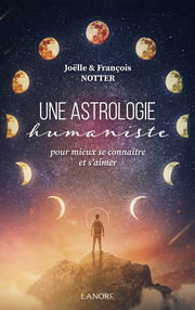 NOTTER François & Joëlle Une astrologie humaniste pour mieux se connaître et s´aimer Librairie Eklectic