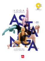 DISSE Gérald & MUNRO Linda Ashtanga, La première série Yoga Chikitsa Librairie Eklectic