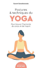 SARADANANDA Swami Postures et techniques du yoga Librairie Eklectic