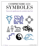GIBSON Clare Comprendre les symboles. Tout sur la signification des symboles dans l´art Librairie Eklectic