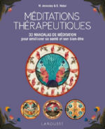 ANNESLEY Mike & NOBEL S. Méditations thérapeutiques. 30 mandalas de méditation pour améliorer sa santé et son bien-être (relié & illustré) Librairie Eklectic