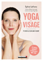 LEFRANC Sylvie Yoga du visage. 5 minutes par jour pour rajeunir Librairie Eklectic