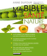 DUFOUR Anne Ma Bible de la Santé Nature Librairie Eklectic