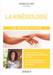ZELTNER Sandra La Kinésiologie - Le Grand Livre Librairie Eklectic