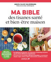 CALVO PLATERO Danièle Ma Bible des tisanes santé et bien-être maison Librairie Eklectic