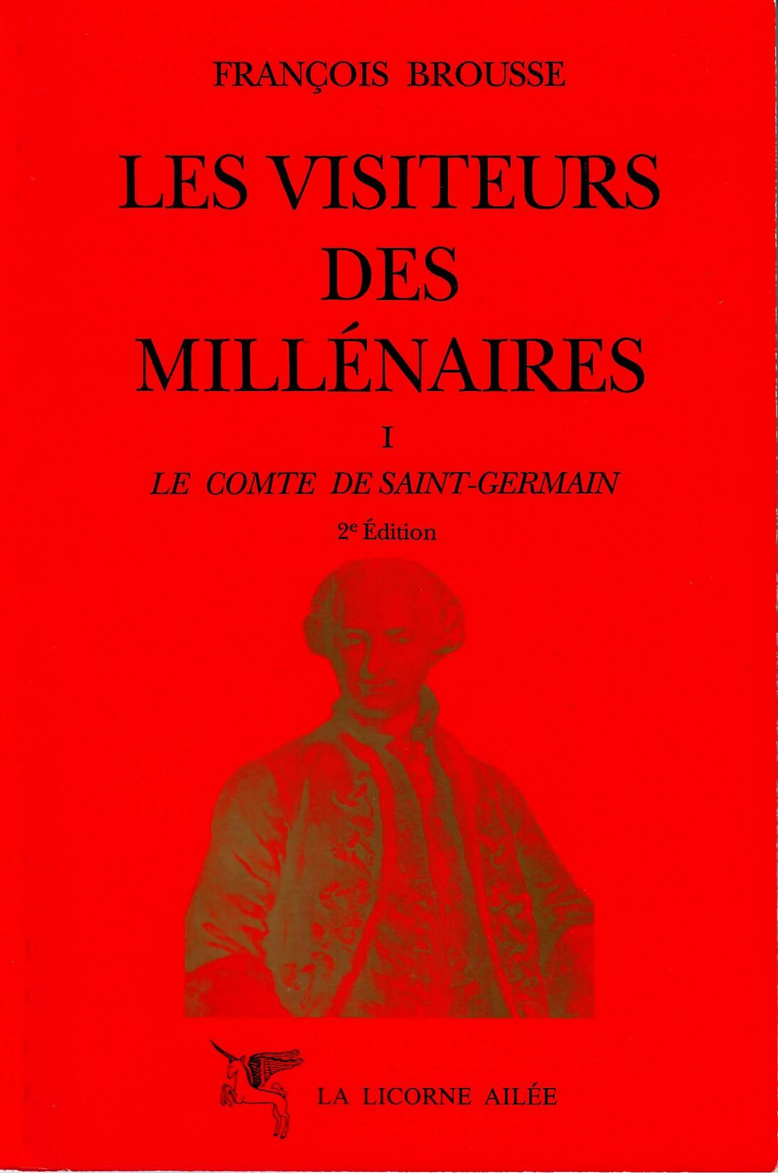 BROUSSE François Les visiteurs des millénaires Tome 1 Le comte de Saint Germain Librairie Eklectic