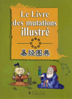 SIEGLER Anne-Line & alii Livre des mutations illustré (Le) (bande dessinée sur le Yi-King) Librairie Eklectic