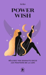 KEIKO Power Wish. Réalisez vos souhaits grâce aux pouvoirs de la Lune Librairie Eklectic