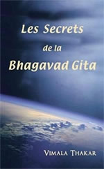 THAKAR Vimala Secrets de la Bhagavad-Gita (Les) --- épuisé Librairie Eklectic