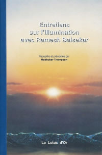 BALSEKAR Ramesh S. Entretiens sur l´illumination avec Ramesh Balsekar recueillis par Madhukar Thompson Librairie Eklectic
