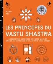 NEU Marc Les principes du Vastu Shastra Librairie Eklectic