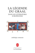 STANESCO Michel (dir.) Légende du Graal dans les littératures européennes (La). Anthologie commentée Librairie Eklectic