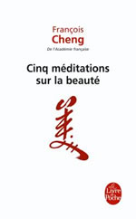 CHENG François Cinq méditations sur la beauté Librairie Eklectic