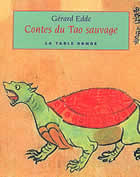 EDDE Gérard Contes du Tao sauvage -- épuisé Librairie Eklectic