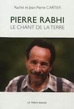 CARTIER Jean-Pierre & Rachel Pierre Rabhi, le Chant de la Terre (Nouvelle édition augmentée) Librairie Eklectic