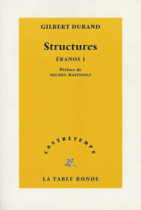 DURAND Gilbert Structures. Eranos I (PrÃ©face de Michel Maffesoli) Librairie Eklectic