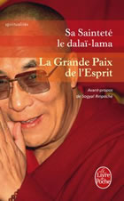 DALAÏ-LAMA (S.S. le XIVème) Grande paix de l´esprit (La). Préface de Sogyal Rinpoché Librairie Eklectic