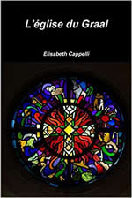 CAPPELLI Elisabeth L´église du Graal  Librairie Eklectic