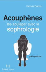 GREVIN Patricia Acouphènes, les soulager avec la sophrologie + CD Librairie Eklectic